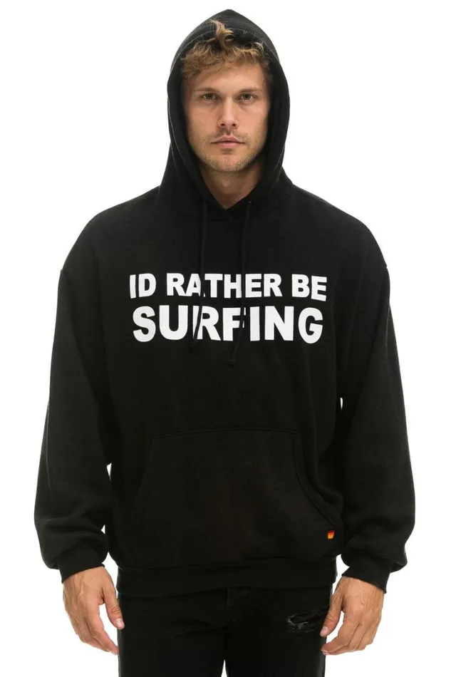 Id Rather Be Surfing Relaxed Pullover Hoodie 8211 Black WomenMen Aviator Nation Hoodies