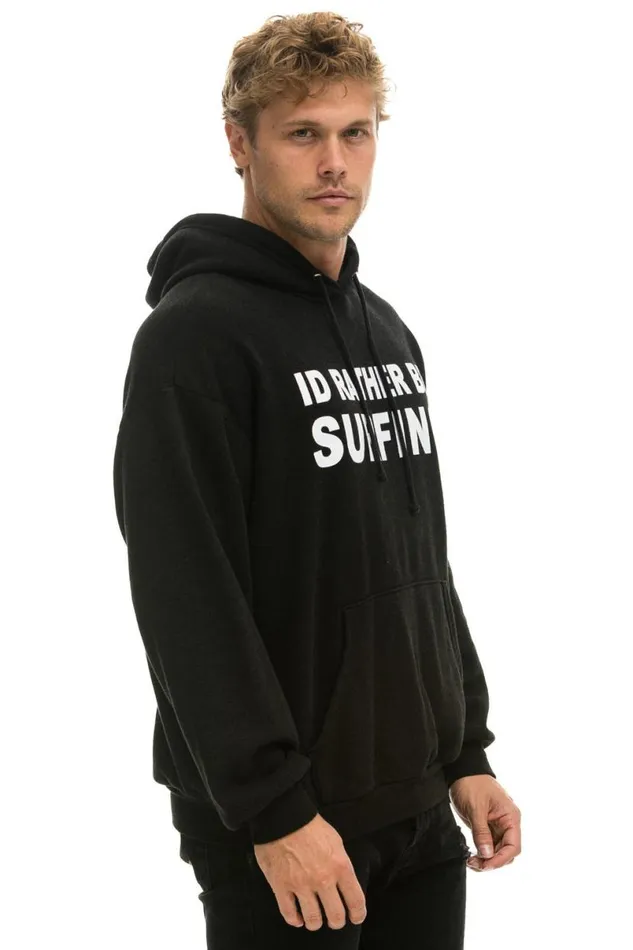 Id Rather Be Surfing Relaxed Pullover Hoodie 8211 Black WomenMen Aviator Nation Hoodies
